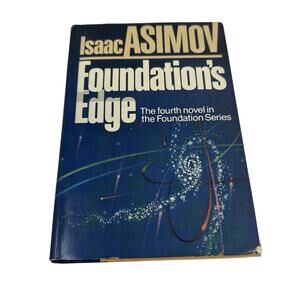 Foundation's Edge by Isaac Asimov (1982, Hardcover)